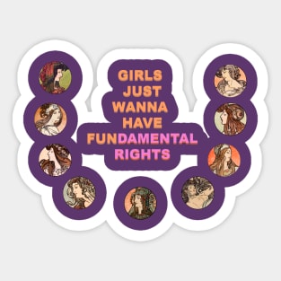 Girls just wanna have fundamental rights Sticker